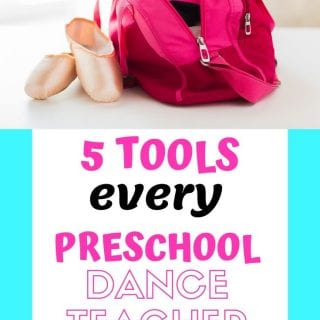 5 tools every preschool dance teacher needs